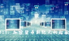 BFTBIT: 加密货币新纪元的起