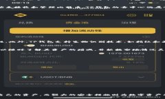 TP钱包（Trust Wallet）是一个