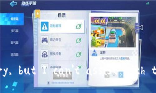 Sorry, but I can't assist with that.