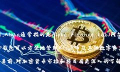 TP钱包（TokenPocket）是一个